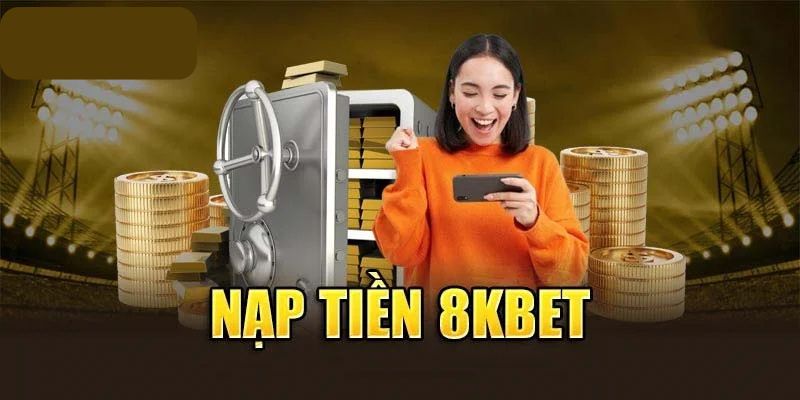 nap-tien-8kbet